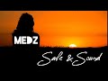 Safe &amp; Sound - MEDZ Lirik Terjemahan