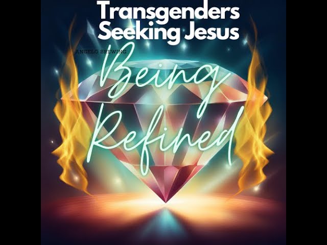 Transgenders Seeking Jesus: Pray and Intercede