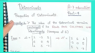 Determinants Part-4 Properties of Determinants If its Row and Column are interchanged