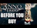 Anno 1800 - 15 Things You Need To Know Before You Buy