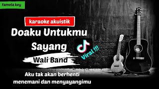 Wali Band - Doaku Untukmu Sayang( Karaoke Akustik )viral tiktok !!!!