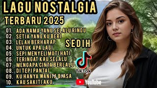 LAGU NOSTALGIA PALING SEDIH 😭 PATAH HATI/COCOK UNTUK TEMAN KERJA SANTAI PERJALANAN 