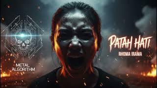 Rhoma Irama - PATAH HATI | Cover Rock Metal Version