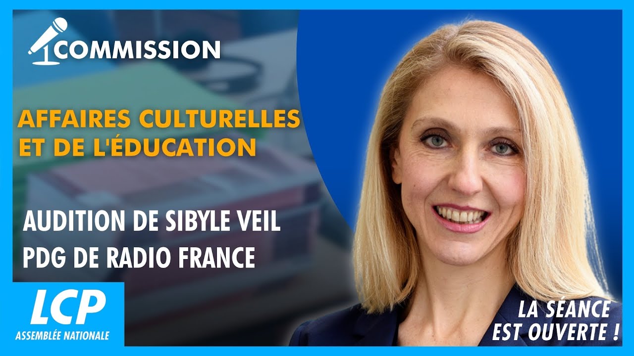 Audition de Sibyle Veil, PDG de Radio France  | La séance est ouverte ! -18/02/2026