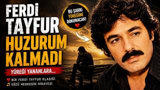 🥇 Ferdi Tayfur - Huzurum Kalmadı (Cover) Yüreği Yananlar İçin… 😔❤️