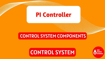 PI Controller I Proportional-plus-Integral Controller I  Shri Ananta Tutorials - Technical