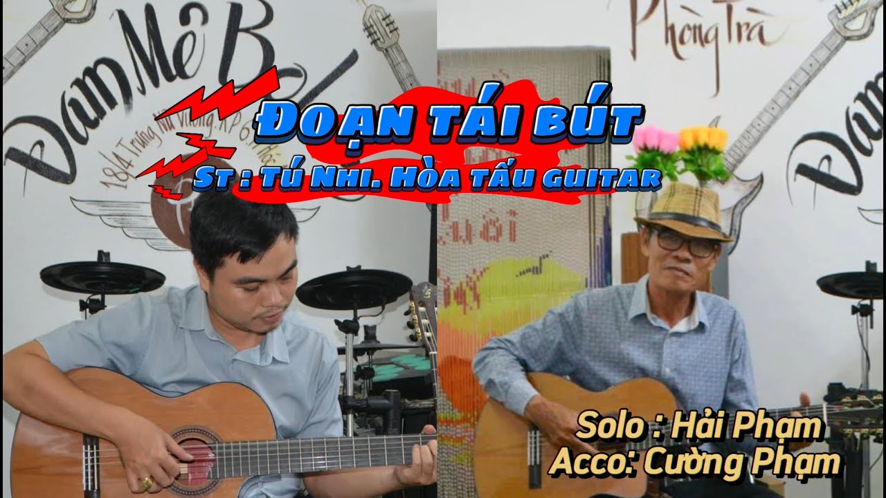 Hoà tấu guitar. Đoạn tái bút. St: Tú Nhi. 