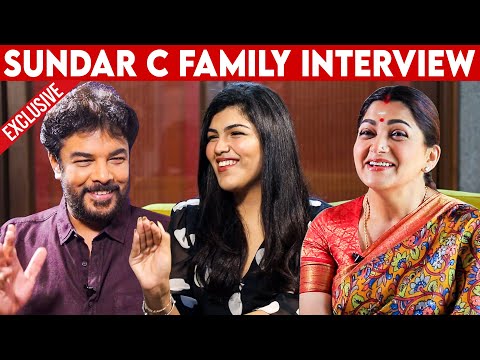 சின்ன பசங்க மாதிரி Love பண்றாங்க 🤣 | Sundar C, Kushboo & Daughter Anandita Family Interview