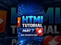 html tutorial part 7 #htmltutorial #html5 #htmlcss #webdevelopment #youtuber #youtubeshorts #youtube