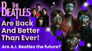 Download Lagu New! The A.I. Beatles are back and better than ever! MP3 Download Lagu New! The A.I. Beatles are back and better than ever! MP3