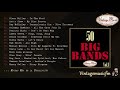 50 Big Bands. Swing Dance (Full Album/Álbum Completo) Vol. 1