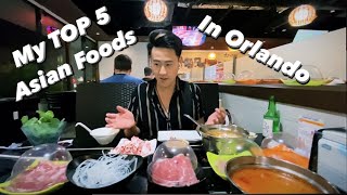 My Top 5 Asian Foods in Orlando Florida