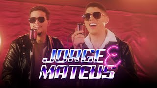 Jorge e Mateus - Zé Vaqueiro e Felipe Amorim