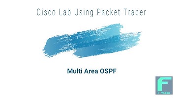 How to configure Multi Area OSPF in Cisco Packet Tracer| urdu and hindi | (F-Talks)