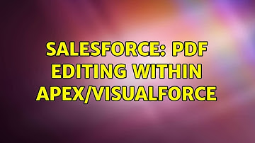 Salesforce: PDF editing within Apex/Visualforce (2 Solutions!!)