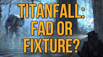 Titanfall: Fad or Fixture? (Near Flawless CTF)