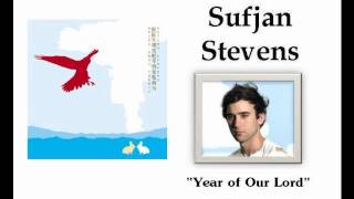 Year of Our Lord - Sufjan Stevens