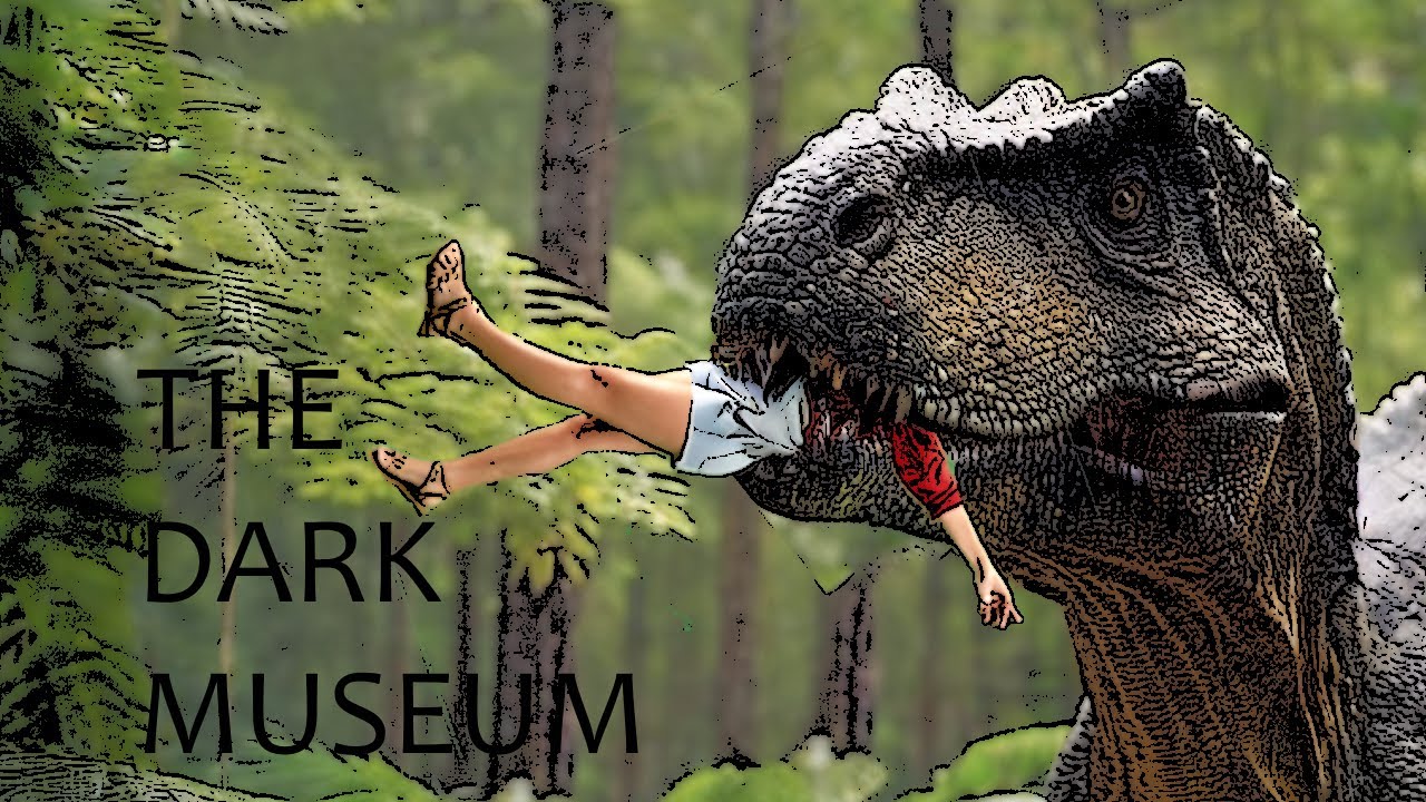 The Dark Museum [Apex Predators Lair]
