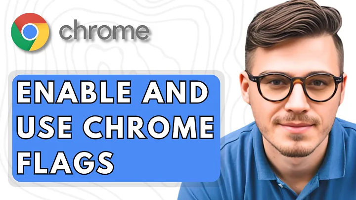 How To Enable and Use Google Chrome Flags [2025 Guide]