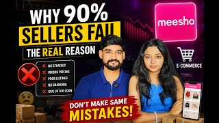 Details Why 90% of Meesho Sellers Fail in 2026 | 10 Biggest Mistakes Every Seller Must Avoid #meeshoseller Update