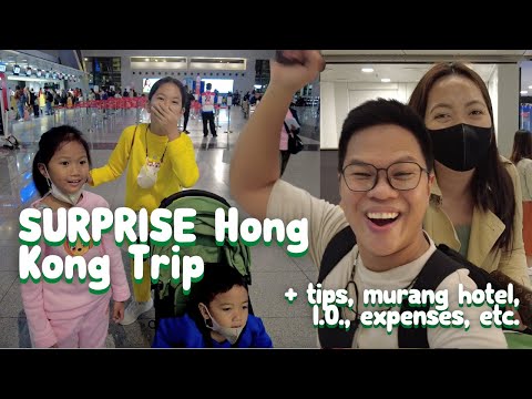 Hong Kong 2023 Day 1 - Tips, Exchange Rate, Murang Hotel, Expenses + SURPRISING Our Kids