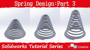 Conical Spring Design in Solidworks - Part 3