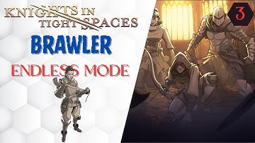 Knights in Tight Spaces- Endless with Brawler 3 #knightsintightspaces #deckbuilding #tacticalgaming