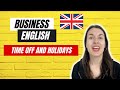 Working in the UK: time off and holidays (business English vocabulary)