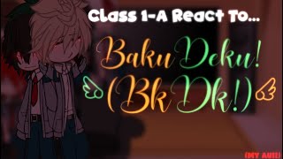 Class 1-A React To BakuDeku! [] MHA/BNHA [] []BakuDeku [] Vampire Bakugou AU [] Gacha Club []