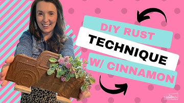 How to Get Fake Rust / Faux Rust Technique / Rust Made with Cinnamon