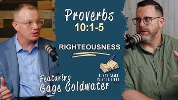 Proverbs 10:1-5 | Righteousness Delivers From Death | If You Mark In Your Bible