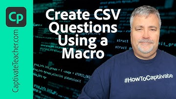 Create CSV Questions Using a Macro in Your Adobe Captivate Classic #eLearning