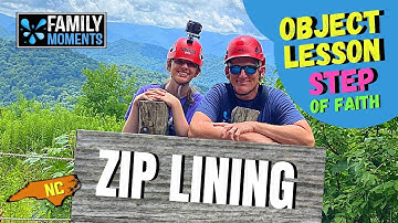 ZIP LINING OBJECT LESSON ABOUT TAKING A STEP OF FAITH