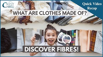Types of Fibers & Clothes | Class 4 Science Olympiad Preparation | CREST Olympiads
