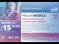 Miquel Bassols- Distanciamiento social y acercamiento subjetivo