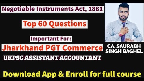 Top 60 MCQs || Negotiable Instrument Act 1881 || Jharkhand PGT Commerce 2022 ||  UKPSC AA 2023
