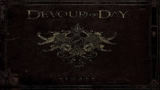 Devour The Day - Fake It To Make It