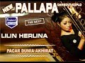 LILIN HERLINA PACAR DUNIA AKHIRAT NEW PALLAPA