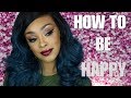 HOW TO BE HAPPIER &amp; MORE AT PEACE IN LIFE | 10 TIPS + MY ISSUES WITH ALCOHOL, SADNESS, &amp; FULFILLMENT