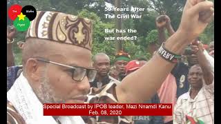 LIVE: Special Broadcast by IPOB leader, Mazi Nnamdi Kanu February 08, 2020