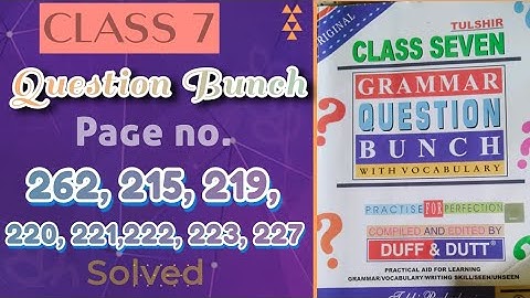 Class 7 | Question Bunch 2023 | Page no.262, 215, 219, 220, 221,222, 223, 227 Solved | Duff & Dutt |