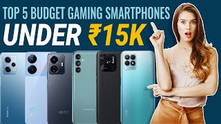 Top 5 Budget Gaming Smartphones Under ₹15000August 2023Amazon Great Freedom Festival Abir Plays