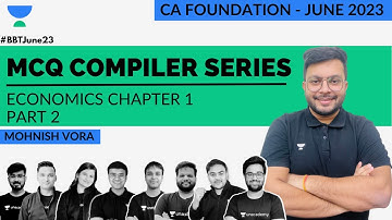 L 2 | ECO Chp 1 | MCQ Compiler Series | Mohnish Vora | CA Foundation June 2023