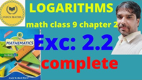 Math class 9th chapter 2 excise 2.2 sindh board/logarithm /new book