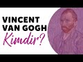 Vincent van Gogh Kimdir | Türkçe Biyografi Belgeselleri | Hayat Hikayesi