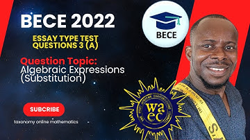 BECE 2022 || Algebraic Expression (Substitutions) || Question No. 3 (a) Paper 2