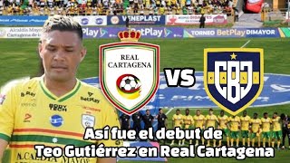 Así fue el debut de Teo en Real Cartagena.