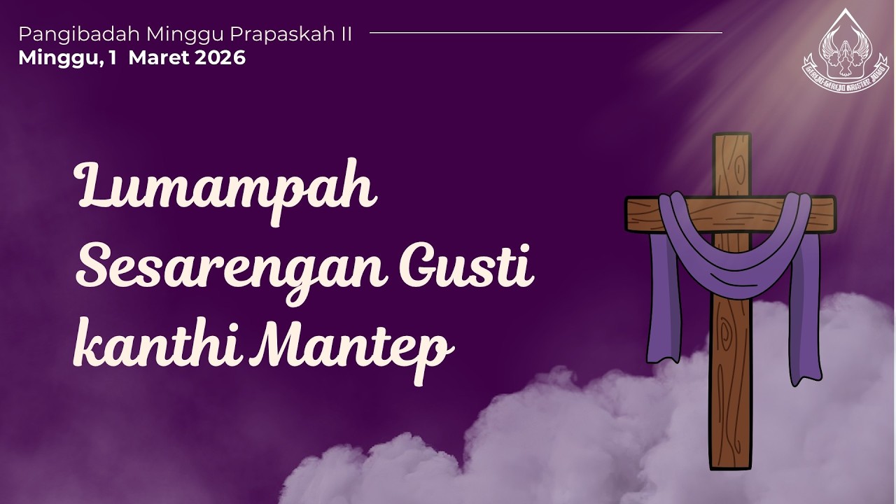 🔴 Pangibadah Minggu Pra Paskah II, 1 Maret 2026 | GKJ Samironobaru