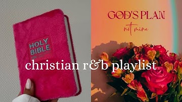 Top Christian RnB| RnB Playlist Mix | Rest, Skin Care, God Hour, Late Night Drive | biblical vibez