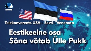 Telekonverents USA - Eesti - Venemaa (lühendatud versioon)